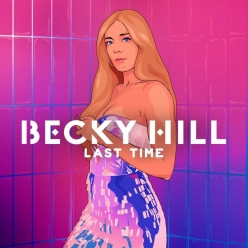 Becky Hill - Last Time
